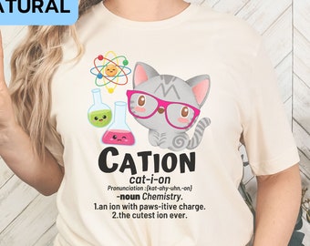 Chemistry Teacher Shirt Funny Science Cat Lover T-shirt Gift Science Chemistry Teacher Gift for Science Lover Cation Tee Chemistry Cat Shirt