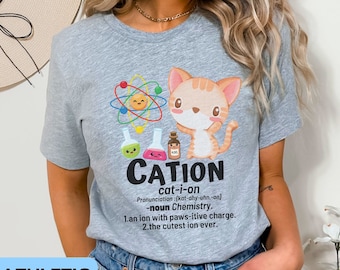 Chemistry Teacher Shirt Funny Science Cat Shirt Gift for Science Lover Chemistry Teacher Cat Lover Cation Tee Chemistry Cat Shirt