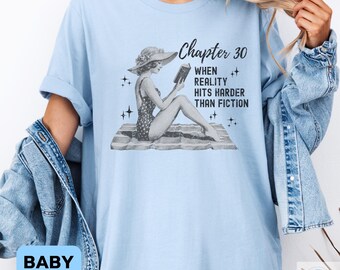 Funny 30th Birthday Shirt for Her, Chapter 30 Shirt, 30th Birthday Gift, Bookish Milestone Birthday Tee, Book Lover Reading Teacher Gift