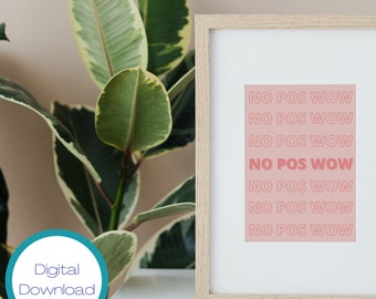 No Pos Wow Digital Art Download