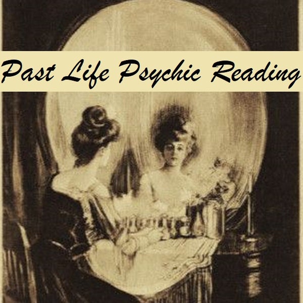 Past Life Psychic Reading