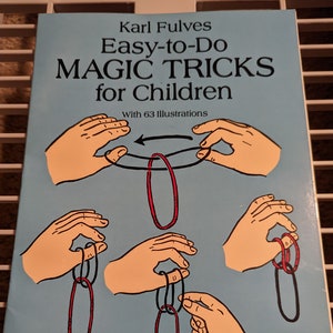 Karl Fulves Easy-to-Do Magic Tricks for Children, with 63 Illustrations