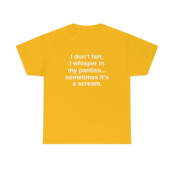 I Don’t Fart I Just Whisper in My Pants - Etsy