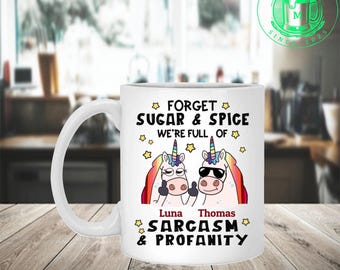 Dimentica lo zucchero e le spezie, siamo pieni di sarcasmo, tazza da caffè in ceramica – regalo personalizzato per fidanzato/a/fidanzata
