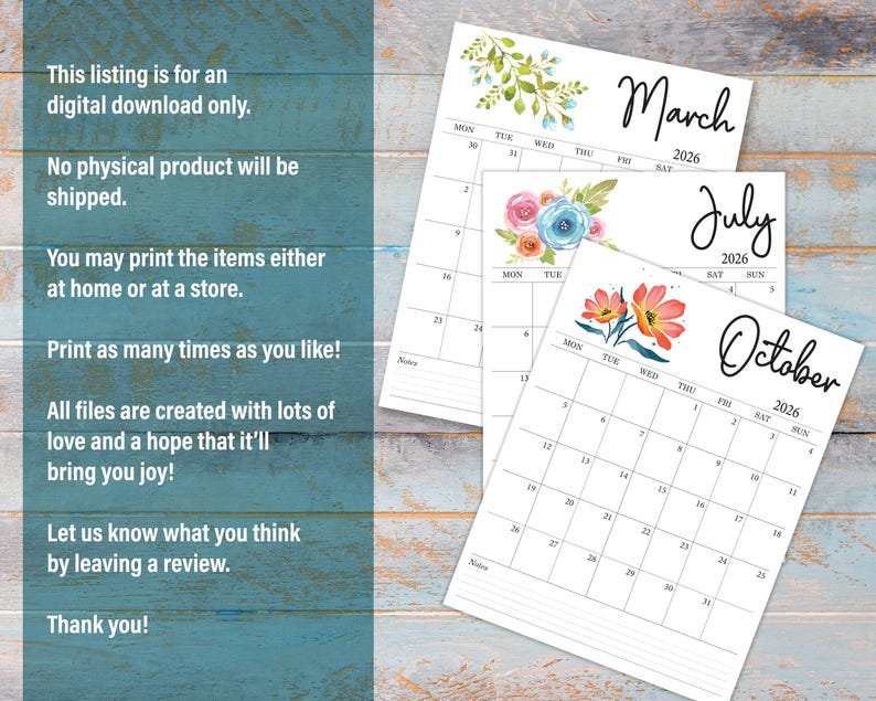 May include: Three printable 2026 calendars featuring floral designs for March, July, and October. Each calendar has a different watercolor floral arrangement at the top. The text "March", "July", and "October" are written in a cursive font.