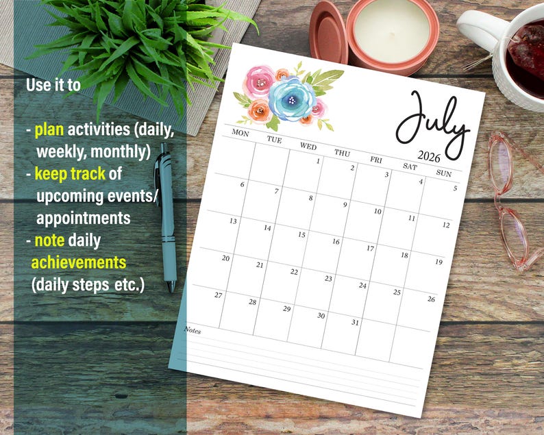 May include: A July 2026 calendar with floral accents, displayed on a wooden surface. The calendar includes a weekly and monthly planner, with space to track events and achievements. The text "Use it to" and other instructions are visible.