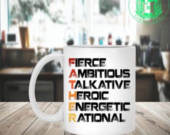Father Fierce Ambitious Talkative Heroic Energetic Rational Father’s Day Mug Gift Ceramic Coffee Mug