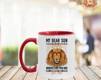 My Dear Son Whenever You Feel Overwhelmed Remember Whose Son Accent Mug