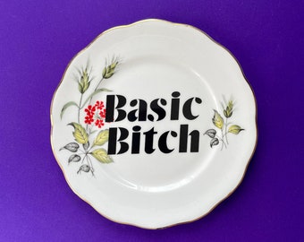 Basic Bitch Vintage Upcycled Plate, Kitch Funny China, Profanity Swear Present, Cuss Rude Gift, Offensive Quote Plate, Inappropriate Gift
