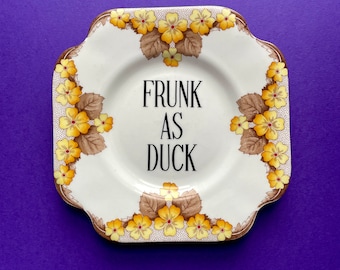 Vintage China Plate "Frunk As Duck" Funny Profanity Decor