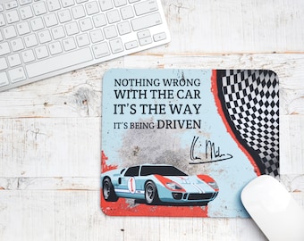 Mousepads Ken Miles Quote | Mousemats | Birthday Gifts | Gifts | Car Memorabilia | Car Enthusiasts | Motorsport Gifts | Office | Le Mans |