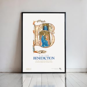 May include: Framed art print with a decorative letter "B" containing a religious illustration. The text "B IS FOR BENEDICTION" is displayed below the letter. Additional text is at the bottom. The artwork is set against a white background.