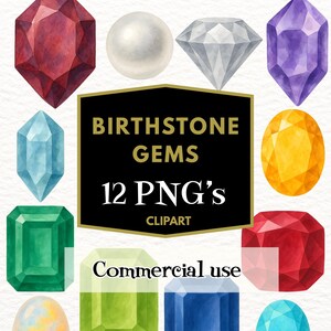 May include: A selection of 12 watercolour birthstone gems in diverse shapes and colours, such as red, purple, blue, green, and yellow. The image includes the text "Birthstone Gems" and "Commercial use."