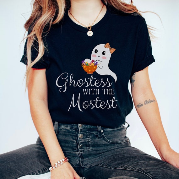 Ghostess With the Mostest Halloween Shirt Perfect Halloween - Etsy