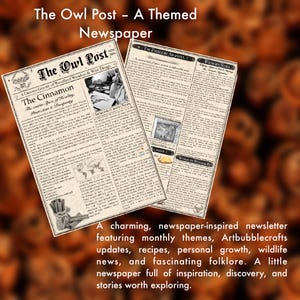 May include: A two-page printed newspaper titled The Owl Post, featuring columns such as The Cinnamon, The Folklore Archives, and Wildlife News. The pages contain black text, illustrations of cinnamon sticks, and maps on a light beige paper background.