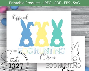 Official Egg Hunting Crew / Egg Hunting Crew / Easter Printable / Easter SVG / Egg Hunting SVG / Easter Bunny Printable / Easter Bunny SVG