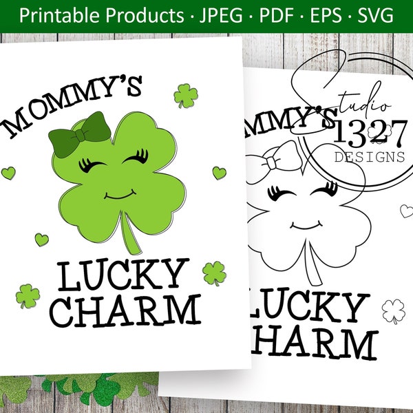 Mommy's Lucky Charm / St Patrick's Day Printable / Mommy's Lucky Charm SVG / Mommy's Lucky Charm Printable / Lucky Charm SVG