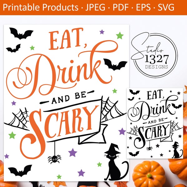 Eat, Drink & Be Scary SVG / Halloween Digital Download / Halloween SVG / Halloween Printable / Happy Halloween / Eat Drink and Be Scary