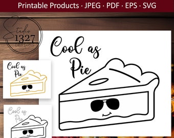 Cool as Pie SVG, Thanksgiving Printable Coloring Page (Digital Download)