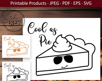 Cool as Pie SVG, Thanksgiving Coloring Page (Digital Download)
