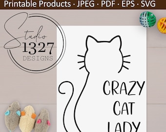Crazy Cat Lady Printable Art: Cat Lover SVG, Silhouette (Digital Download)
