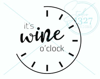 Wine O'Clock SVG: Girls Weekend, Bachelorette Party (Digital Download)