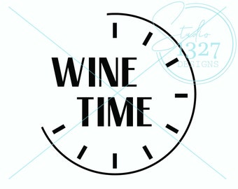 Wine Time SVG: Girls Weekend, Bridal Party Art (Digital Download)