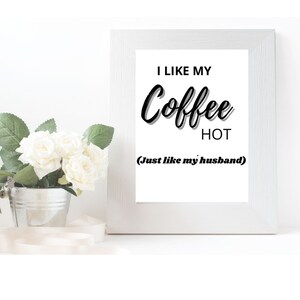 I like my coffee hot