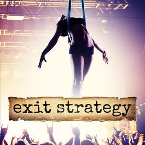 May include: A woman hangs upside down from a blue aerial silk in front of a crowd of people with their hands raised in the air. The text "exit strategy" is written on a brown banner above the crowd. The text "Elle Stager" is written below the crowd.