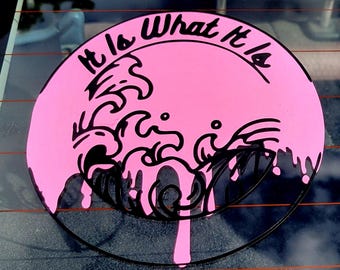 Pegatina para coche con diseño de ondas rosas y negras, "Es lo que es" (en vinilo)