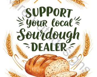 Sourdough Dealer DTF Transfer: Ready to Press
