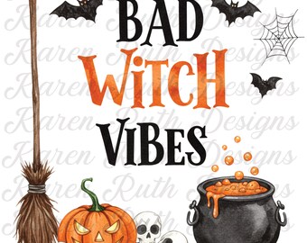 Bad Witch Vibes DTF Transfer: Halloween Shirt Iron-On