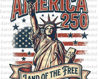 America 250 DTF Transfer, Land of the Free Patriotic Transfer, Statue of Liberty Ready to Press Independence Day