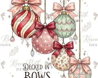May include: Five hanging Christmas ornaments with bows. One has red and white stripes, one is pink with white dots, one is light green with scalloped edges, one has a floral pattern, and one has a patchwork design. Text reads Decked in Bows.