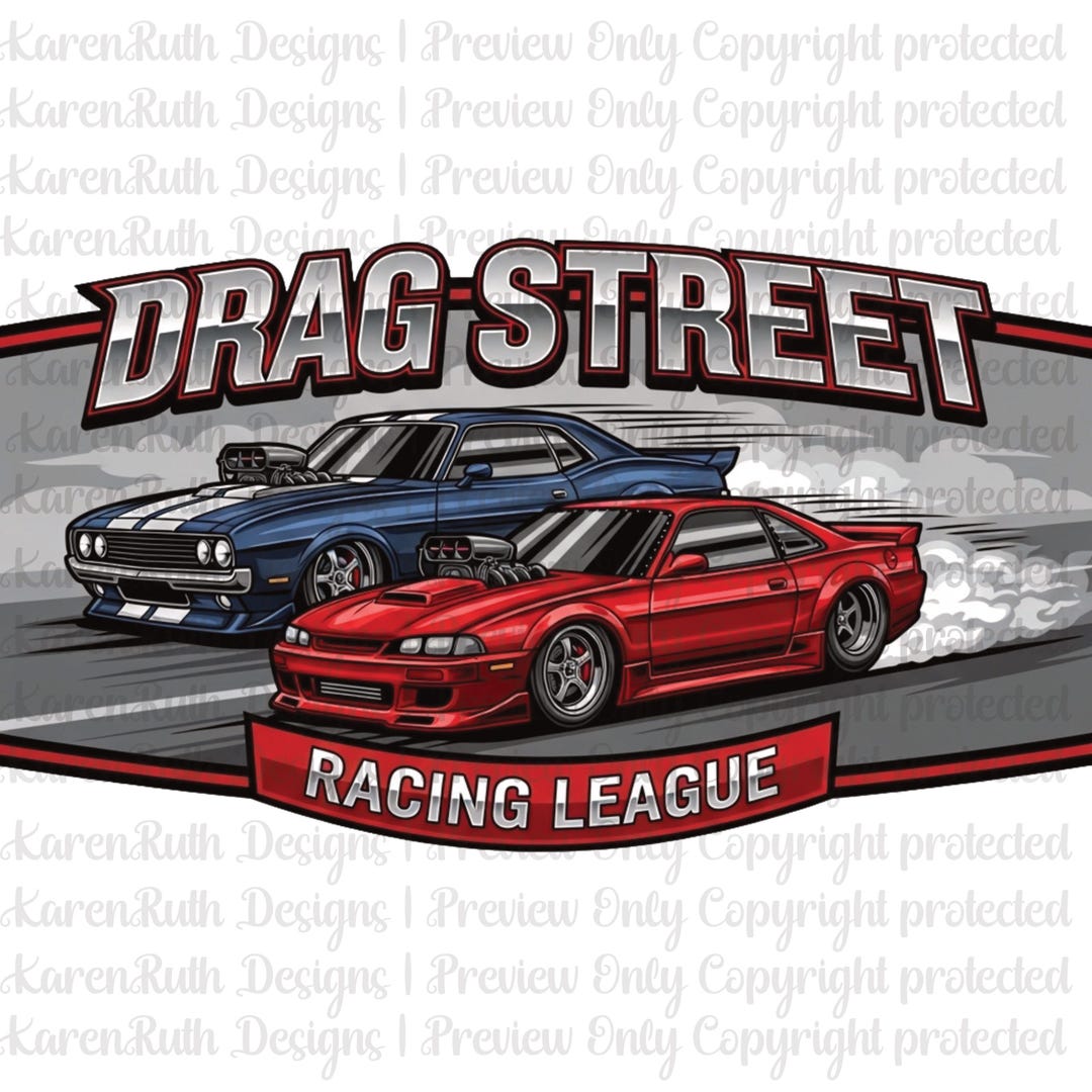 Street Drag Racing League DTF Transfer Racing Design Ready to Press ...