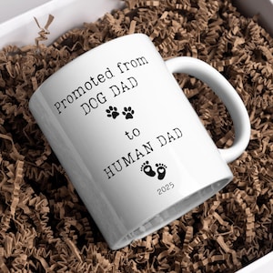 Promoted from Dog Dad to Human Dad Mug | New Dad Gift 2025 | Pregnancy Reveal to Husband | Fathers Day Mug | Custom New Dad 11 oz. Mug