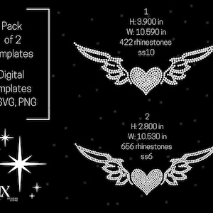 May include: Two digital templates for creating rhinestone designs featuring a heart with wings. The larger design is 3.9 inches tall and 10.59 inches wide and uses 422 rhinestones. The smaller design is 2.8 inches tall and 10.53 inches wide and uses 656 rhinestones.