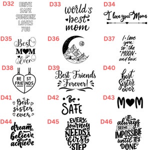 May include: A set of 12 black and white printable designs for crafts, home decor, or gifts. The designs include phrases like "Drive Safe Someone Loves You", "World's Best Mom", "I Love You Mom", "Best Friends Forever", "Best Sister Ever", "Be Safe", "Every Journey Needs A First Step", and "It Always Seems Impossible Until It's Done".