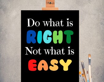 Do What is Right Inspirational Poster for the Classroom 18x24