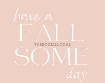 Have a FALLSOME Day (classic) - Digital