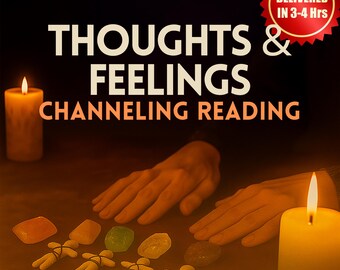 May include: An image with the text "THOUGHTS & FEELINGS CHANNELING READING". The image shows hands, candles, crystals, and small dolls. The background is dark with a warm glow.