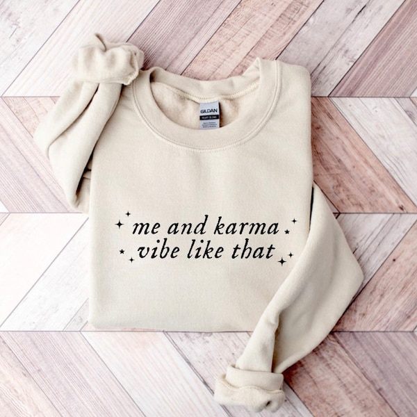 me and karma vibe like that unisex adult crewneck sweatshirt