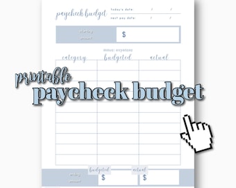 May include: Printable paycheck budget worksheet with blue and white text. The worksheet includes sections for today's date, next pay date, starting amount, category, budgeted, and actual.
