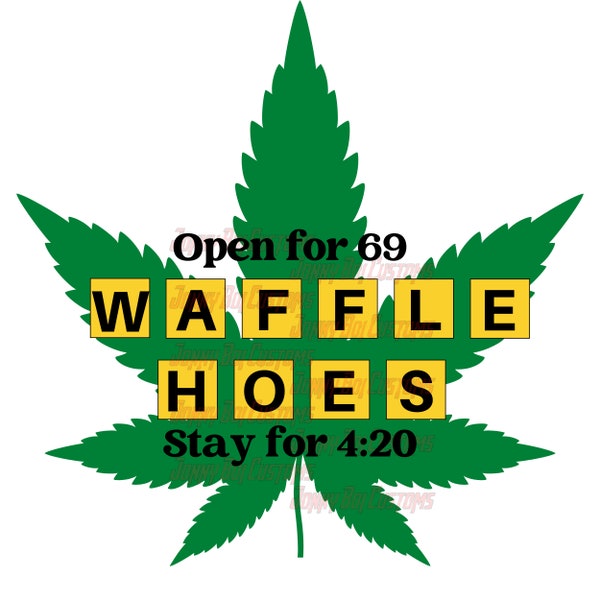 Waffle hoes/Funny/420/meme/png/Tshirt/sticker