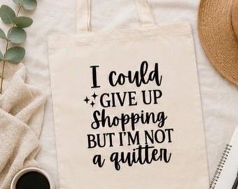 Ich könnte aufgeben Einkaufen Canvas Tote mit lebendigen Farben für Mütter, Mitarbeiter, Freunde