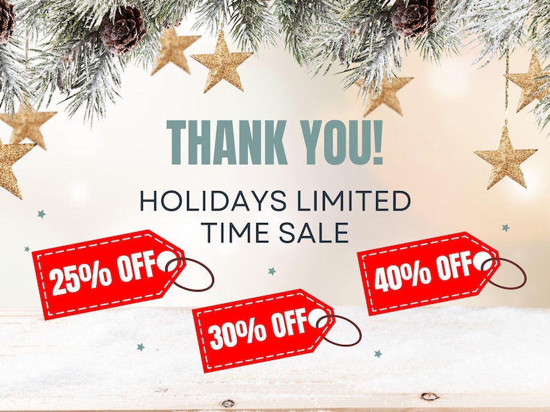 May include: Festive image with the text "THANK YOU! HOLIDAYS LIMITED TIME SALE." Red tags show discounts of 25%, 30%, and 40% off. The image is decorated with gold stars and frosted pine branches.