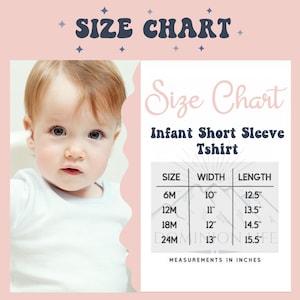 May include: A size chart for an infant short sleeve t-shirt with a light pink background. The chart lists sizes 6M, 12M, 18M, and 24M with corresponding width and length measurements in inches. A baby is visible on the left side of the graphic.