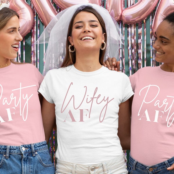 Wifey AF Bachelorette Shirts , Bridal Hen's Party, Bridesmaid shirts , Hen Party Shirts, Team Bride Bachelorette Party Shirts, Hen Night Tee