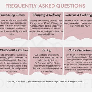 May include: A light pink informational graphic titled FREQUENTLY ASKED QUESTIONS containing six sections: Processing Times, Shipping & Delivery, Returns & Exchanges, MULTIPLE/BULK Orders, Sizing, and Color Disclaimer with text regarding shop policies.