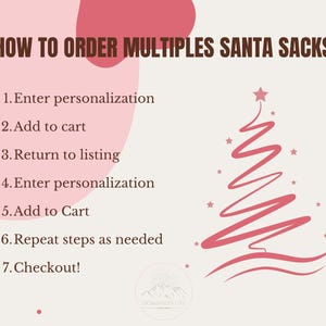 May include: A guide on how to order multiple Santa sacks, with text in dark brown. The steps include entering personalisation, adding to cart, and checking out. A pink Christmas tree illustration is on the right.